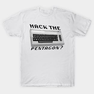 Hack the Pentagon? (Black Text) T-Shirt